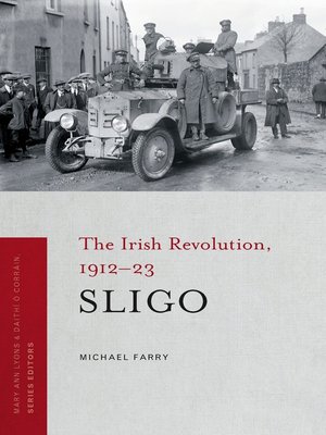cover image of The Irish Revolution in Sligo, 1912-23